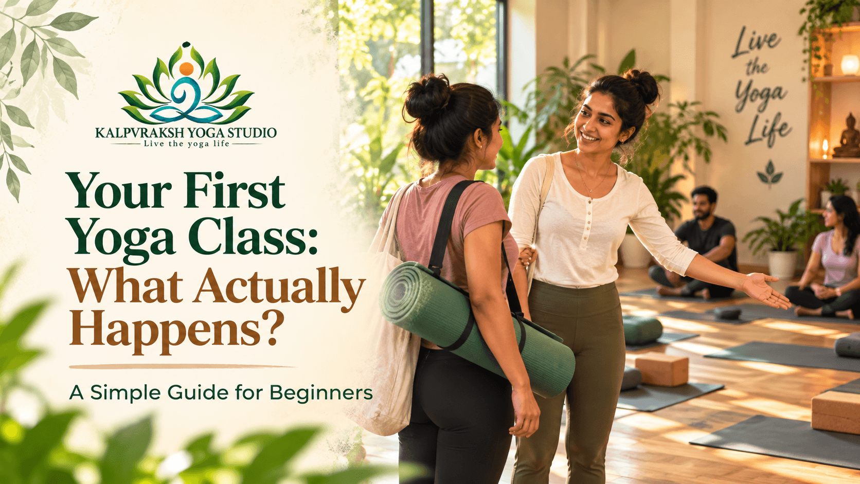 Your First Yoga Class: What Actually Happens?